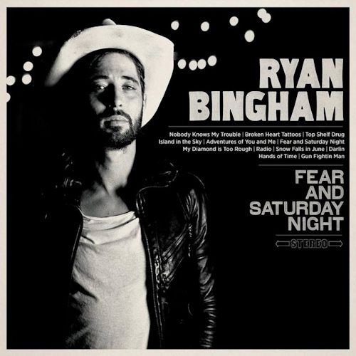 BINGHAM, RYAN - FEAR AND SATURDAY NIGHTBINGHAM, RYAN - FEAR AND SATURDAY NIGHT.jpg